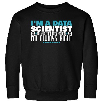 Discover Data Scientist Joke Big Data Engineer Analytics Sweatshirts