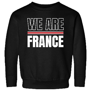 Discover We Are France Sweatshirts