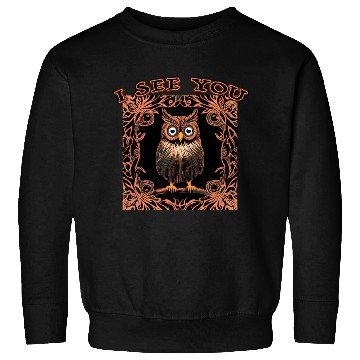 Discover I see you owl Sweatshirts