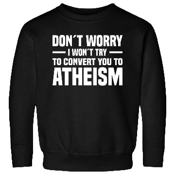 Discover Atheism Skeptics Atheists Atheist Science Sweatshirts