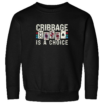 Discover Cribbage Is A Choice Board Game Playing Cards Sweatshirts