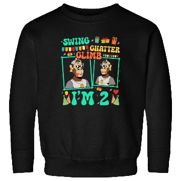 Discover Swing Chatter Climb I'm 2 Monkey Lover Kid 2nd Sweatshirts