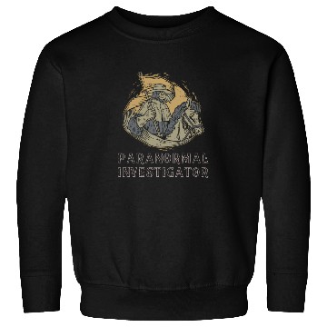 Discover Ghost Hunting Paranormal Investigator Sweatshirts
