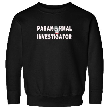 Discover Ghost Hunting Paranormal Investigator Sweatshirts