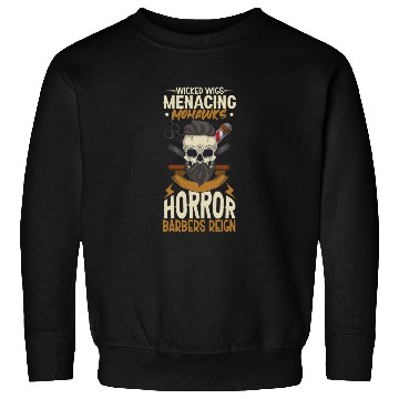 Discover Horror Barber Spooky Hairdresser Hairstylist Hair Sweatshirts