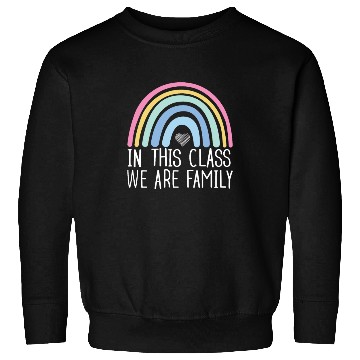 Discover In This Class We Are Family Back To School Sweatshirts