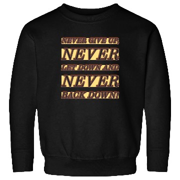 Discover NEVER GIVE UP designe Sweatshirts