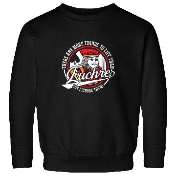 Discover Euchre There Are More Things To Life Playing Cards Sweatshirts