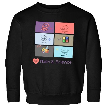 Discover I love math and science Sweatshirts