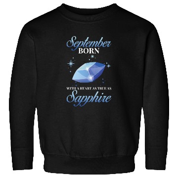 Discover Birthstone September Sapphire Sweatshirts
