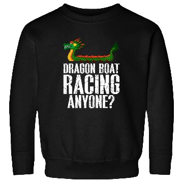 Discover Funny Dragon Boat Racing Anyone Paddle Sweatshirts