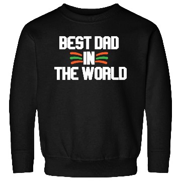 Discover Best Dad In The World Sweatshirts