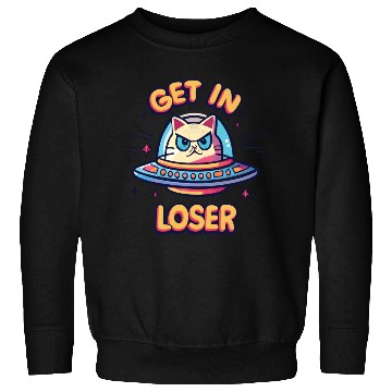 Discover Get In Loser Angry Cat in a UFO Sweatshirts
