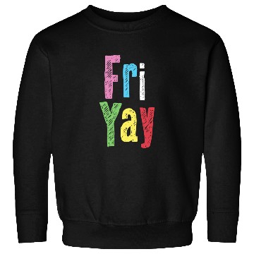 Discover Friyay Teacher Weekend Back To School Sweatshirts