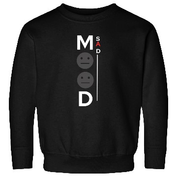 Discover Sad mood design Sweatshirts
