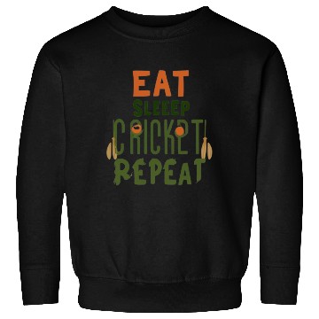 Discover Eat Sleep Cricket Repeat: The Cricket Lover's Sweatshirts