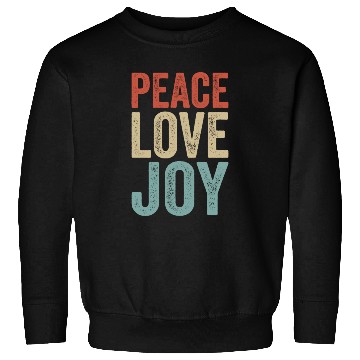 Discover Peace Love Joy Sweatshirts