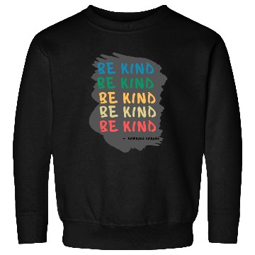 Discover Kindness in Action Embrace the Challenges Sweatshirts