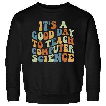 Discover Computer Science Teacher Teacher Appreciation Sweatshirts