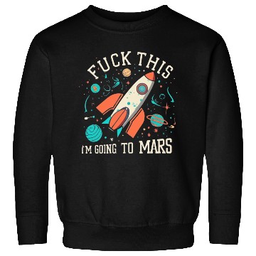 Discover Kids Rocket Mars Space Sweatshirts Tees Sweatshirts Sweet
