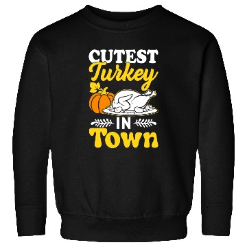 Discover Cutest Turkey in Town Sweatshirts