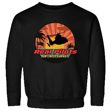 Discover Real Pilots don't need runways Sweatshirts