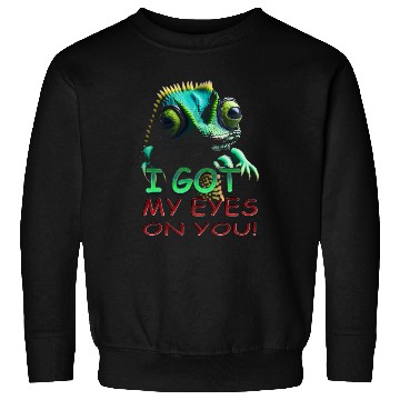 Discover I GOT MY EYES ON YOU Sweatshirts