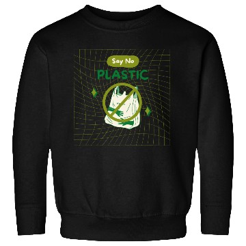 Discover EARTH DAY SAY NO PLASTIC Sweatshirts