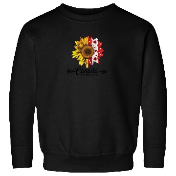 Discover Canada Home Sweet Home Quote Sunflower Sweatshirts
