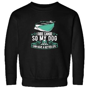 Discover Canoe Canoeing Canoeist Dog Sweatshirts