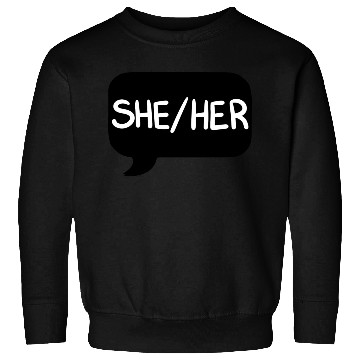 Discover Sheher Pronoun Bubble Black Sweatshirts
