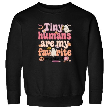 Discover Tiny Humans Are My Favorite Preschool Teacher Sweatshirts