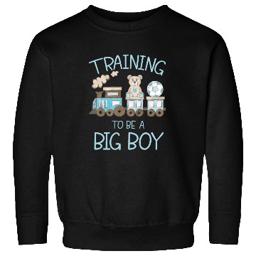 Discover Training To Be A Big Boy Sweatshirts