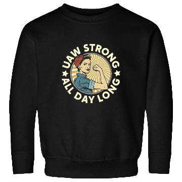 Discover UAW strong all day long UAW Strike Red Sweatshirts