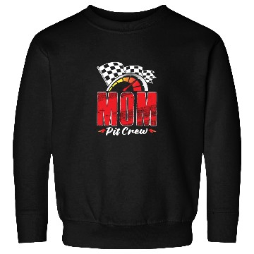 Discover Mom Pit Crew Sweatshirts