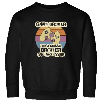 Discover Gamer Brother Sweatshirts Gift for Brother Sweatshirts Sweatshirts