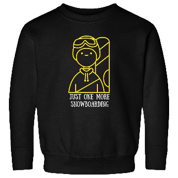 Discover Just One More Snowboarding Snowboarding Lover Sweatshirts