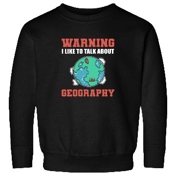 Discover Talk about Geography Librarian or Historian Gift Sweatshirts