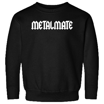 Discover Metal Mate Sweatshirts