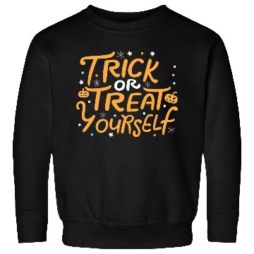 Discover Trick Or Treat Yourself Sweatshirts