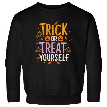 Discover Trick Or Treat Yourself. Sweatshirts