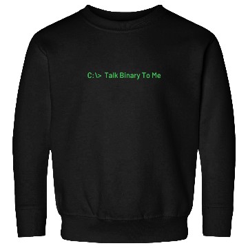 Discover Talk Binary To Me Funny Coder Programmer Sweatshirts