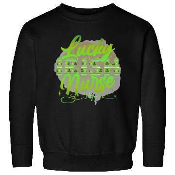 Discover Lucky Irish Nurse Sweatshirts