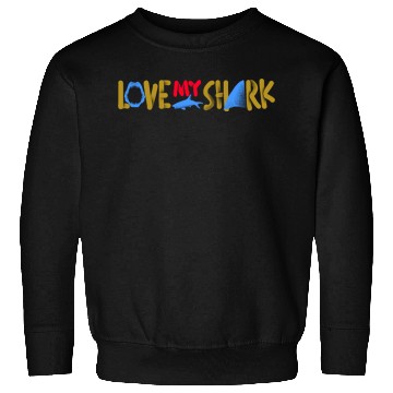 Discover Love My Shark Sweatshirts