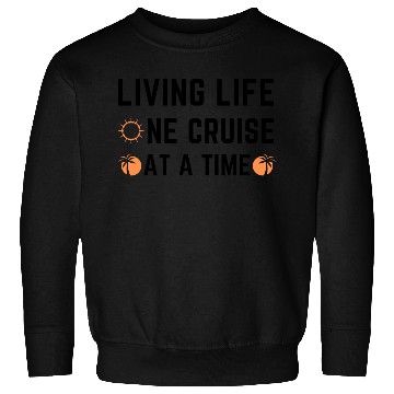 Discover Living Life One Cruise At A Time Sweatshirts