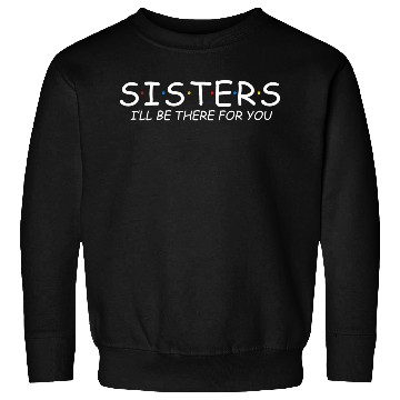 Discover National Sisters Day First Sunday in August Sweatshirts