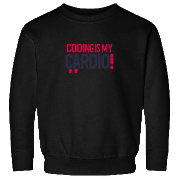 Discover Coding Is My Cardio | Gym Geek Developer Sweatshirts