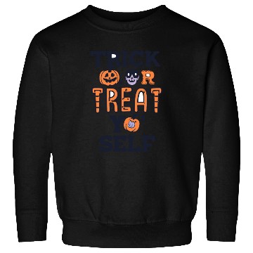 Discover Trick or Treat Yo’ Self Sweatshirts