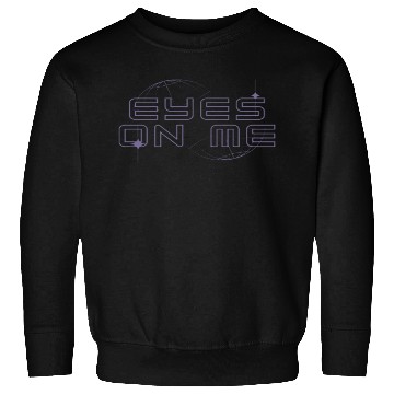 Discover Eyes On Me Sweatshirts