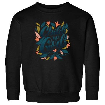 Discover Child of God Sweatshirts